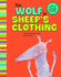 The Wolf in Sheep's Clothing: a Retelling of Aesop's Fable (My First Classic Story)