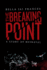 The Breaking Point: A Story of Betrayal