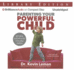 Parenting Your Powerful Child: Bringing an End to the Everyday Battles (Audio Cd)