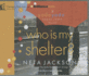 Who is My Shelter? (Yada Yada House of Hope, 4)