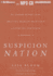 Suspicion Nation: the Inside Story of the Trayvon Martin Injustice and Why We Continue to Repeat It