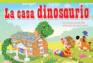 La Casa Dinosaurio / Dinosaur House