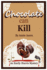 Chocolate Can Kill