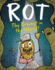 Rot, the Bravest in the World!