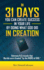 In 31 Days You Can Create Success in Your Life By Doing What God Did in Creation Hebrews 113 Reveals That Worlds Were Framed ''By the Word of God''