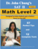 Dr. John Chung's Sat II Math Level 2----2nd Edition: to Get a Perfect Score on the Sat