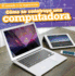 Cmo Se Construye Una Computadora / How a Computer is Made (El Mundo Y La Ingeniera / Engineering Our World, 6) (Spanish Edition)