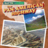 The Pan-American Highway (Road Trip: Famous Routes)