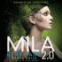 Mila 2.0: Renegade (Mila 2.0 Series, Book 2) (the Mila 2.0)