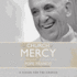 The Church of Mercy: a Vision for the Church