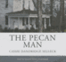 The Pecan Man