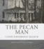 The Pecan Man