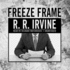 Freeze Frame: a Novel (Robert Christopher Series, Book 2)