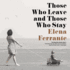 Those Who Leave and Those Who Stay (Neapolitan Novels, Book 3)