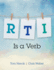 Rti is a Verb