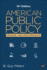 American Public Policy: Promise and Performance