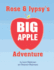 Rose and Jypsy's Big Apple Adventure