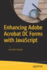Enhancing Adobe Acrobat Dc Forms With Javascript