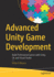 Advanced Unity Game Development: Build Professional Games With Unity, C#, and Visual Studio