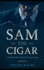 Sam the Cigar: A Biography of Sam Giancana