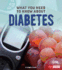 What You Need to Know About Diabetes