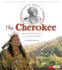 The Cherokee: the Past and Present of a Proud Nation (Fact Finders: American Indian Life)