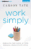 Work Simply: Embracing the Power of Your Personal Productivity Style (Audio Cd)