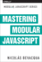 Mastering Modular Javascript