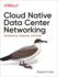 Cloud Native Datacenter Networking Architecture, Protocols, and Tools