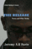 The Release: Collected Poems and Other Works
