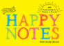 Instant Happy Notes Postcard Book: 30 Bright and Happy Postcards Designed to Share the Smiles (Pass Along Positive Mental Health Vibes to Your Friends...(Inspire Instant Happiness Calendars & Gifts)