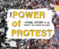 The Power of Protest: a Visual History of the Moments That Changed the World