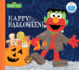 Happy Halloween! : a Spooky, Interactive Treat With the Count, Elmo, and Friends! (Playful Early Learning for Toddlers) (My First Big Storybook)