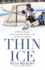 Thin Ice