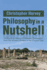 Philosophy in a Nutshell a Rhyming History of Western Philosophy From the Ancient Greeks to the Present Day