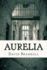 Aurelia: Six ghost stories