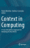 Context in Computing: A Cross-Disciplinary Approach for Modeling the Real World