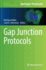 Gap Junction Protocols (Methods in Molecular Biology, 1437)