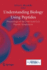 Understanding Biology Using Peptides: Proceedings of the Nineteenth American Peptide Symposium