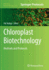 Chloroplast Biotechnology: Methods and Protocols