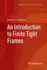 An Introduction to Finite Tight Frames