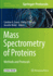 Mass Spectrometry of Proteins: Methods and Protocols (Methods in Molecular Biology, 1977)