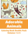 Adorable Animals Coloring Book Double Pack (Volumes 1 & 2)