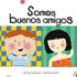 Somos Buenos Amigos (Spanish Edition)