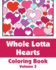 Whole Lotta Hearts Coloring Book