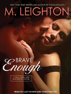 Brave Enough ("Tall, Dark, and Dangerous")