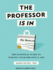 The Professor is in: the Essential Guide to Turning Your Ph.D. Into a Job