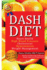 Dash Diet: Heart Health, High Blood Pressure, Cholesterol, Hypertension, Weight Management: (Enhanced-Updated Edition) Lose Weigh
