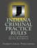 Indiana Criminal Practice Rules Courtroom Quick Reference: 2014