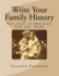 Write Your Family History: Easy Steps to Organize, Save and Share (Genealogy Research)